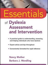 Essentials of Dyslexia Assessment and Intervention