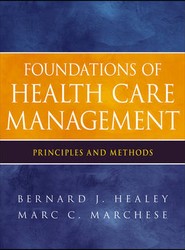 Foundations of Health Care Management - Principles and Methods