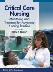 Critical Care Nursing - Monitoring and Treatment for Advanced Nursing Practice