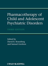 Pharmacotherapy of Child and Adolescent Psychiatric Disorders 3e