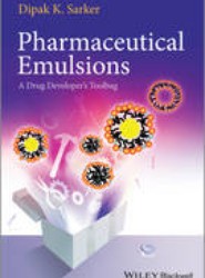 Pharmaceutical Emulsions - A Drug Developer's Tool bag