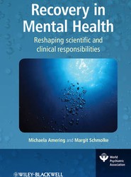 Recovery in Mental Health - Reshaping Scientific and Clinical Responsibilities