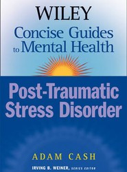 Wiley Concise Guides to Mental Health - Posttraumatic Stress Disorder