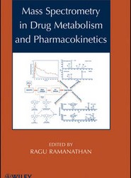 Mass Spectrometry in Drug Metabolism and Pharmacokinetics