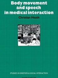 Body Movement and Speech in Medical Interaction