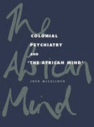 Colonial Psychiatry and the African Mind