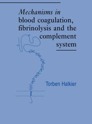 Mechanisms in Blood Coagulation, Fibrinolysis and the Complement System