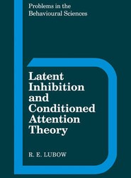 Latent Inhibition and Conditioned Attention Theory