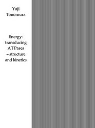 Energy-Transducing ATPases - Structure and Kinetics