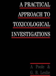 A Practical Approach to Toxicological Investigations