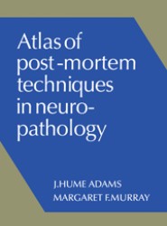 Atlas of Post-Mortem Techniques in Neuropathology