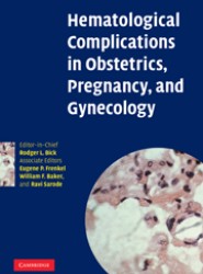 Hematological Complications in Obstetrics, Pregnancy, and Gynecology
