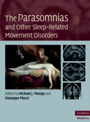The Parasomnias and Other Sleep-Related Movement Disorders