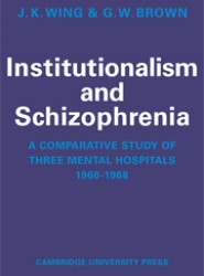 Institutionalism and Schizophrenia