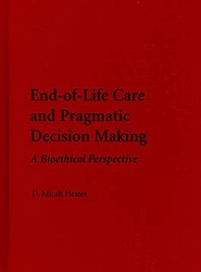 End-of-Life Care and Pragmatic Decision Making
