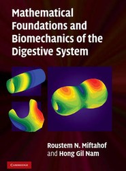 Mathematical Foundations and Biomechanics of the Digestive System