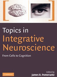 Topics in Integrative Neuroscience