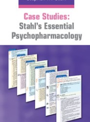 Case Studies: Stahl's Essential Psychopharmacology
