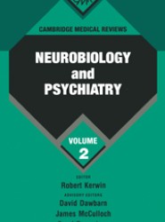 Cambridge Medical Reviews: Neurobiology and Psychiatry: Volume 2