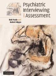 Psychiatric Interviewing and Assessment