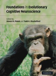 Foundations in Evolutionary Cognitive Neuroscience