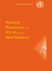 Multiaxial Presentation of the ICD-10 for Use in Adult Psychiatry
