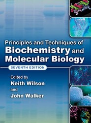 Principles and Techniques of Biochemistry and Molecular Biology