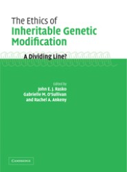 The Ethics of Inheritable Genetic Modification