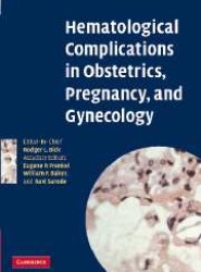 Hematological Complications in Obstetrics, Pregnancy, and Gynecology