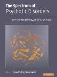 The Spectrum of Psychotic Disorders