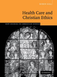 Health Care and Christian Ethics