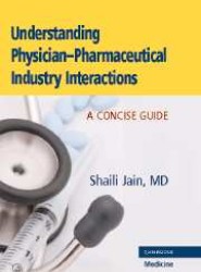 Understanding Physician-Pharmaceutical Industry Interactions