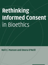 Rethinking Informed Consent in Bioethics