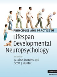 Principles and Practice of Lifespan Developmental Neuropsychology