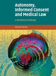 Autonomy, Informed Consent and Medical Law