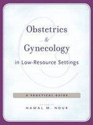 Obstetrics and Gynecology in Low-Resource Settings