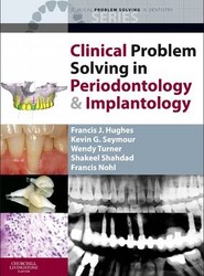 Clinical Problem Solving in Periodontology and Implantology