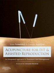 Acupuncture for IVF and Assisted Reproduction