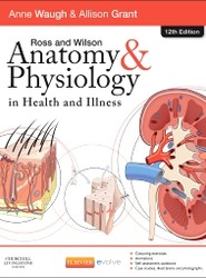 Ross and Wilson Anatomy and Physiology in Health and Illness