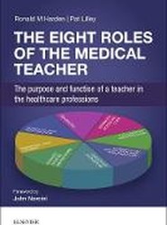 The Eight Roles of the Medical Teacher
