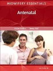 Midwifery Essentials: Antenatal: Volume 2