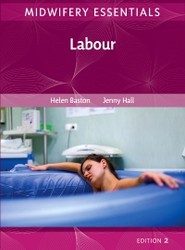 Midwifery Essentials: Labour: Volume 3