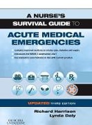 A Nurse's Survival Guide to Acute Medical Emergencies Updated Edition