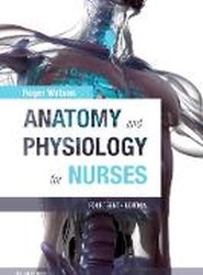 Anatomy and Physiology for Nurses