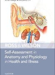 Ross & Wilson Self-Assessment in Anatomy and Physiology in Health and Illness