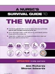 A Nurse's Survival Guide to the Ward - Updated Edition