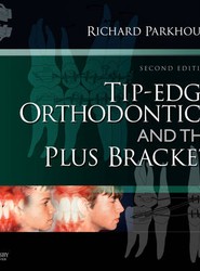 Tip-Edge Orthodontics and the Plus Bracket