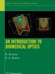 An Introduction to Biomedical Optics