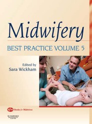 Midwifery: Best Practice Volume 5