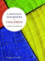 Language Disorders In Children: Theory To Practice